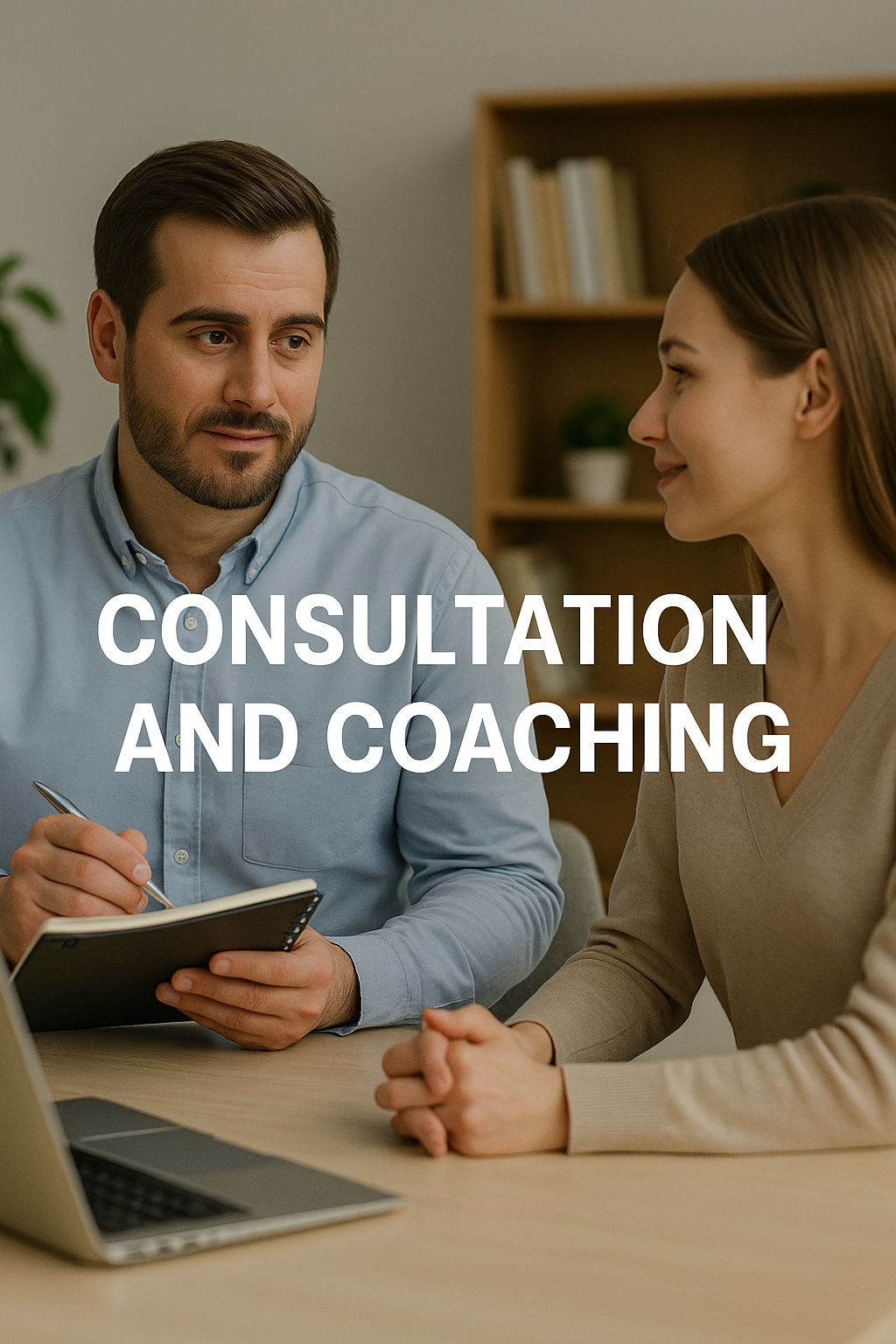 Consultation and Coaching